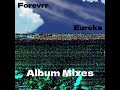 Forevrr Eureka Album Mix