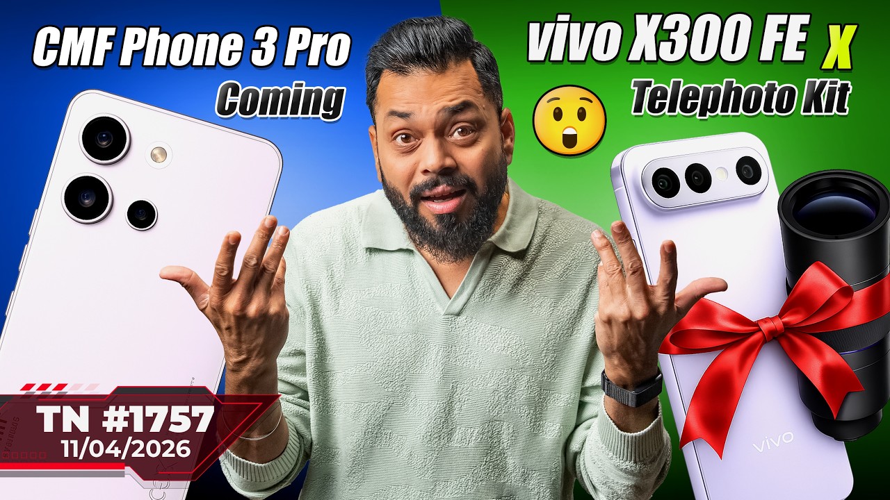 moto edge 70 Pro First Look, CMF Phone 3 Pro Coming,vivo X300 FE x Telephoto Kit,Muse Spark-#TTN1757