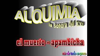 el muerto - apambichao  (alquimia)