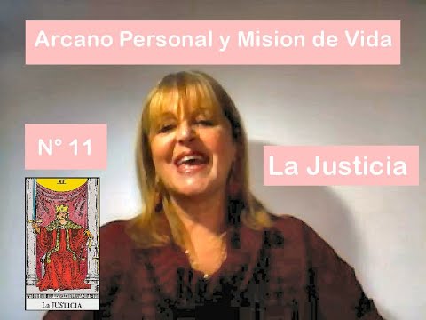 Tu Arcano Personal y Misión de Vida  - ARCANO XI -  LA JUSTICIA