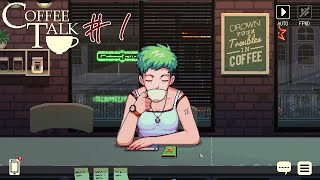 CoffeeTalkを自分のペースで読みながらプレイ#1