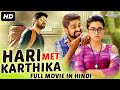 HARI MET KARTHIKA Hindi Dubbed Full Movie Romantic Movie Naga Shaurya Rashmika Mandanna