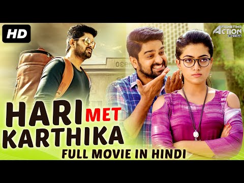 HARI MET KARTHIKA - Hindi Dubbed Full Movie | Romantic Movie | Naga Shaurya & Rashmika Mandanna