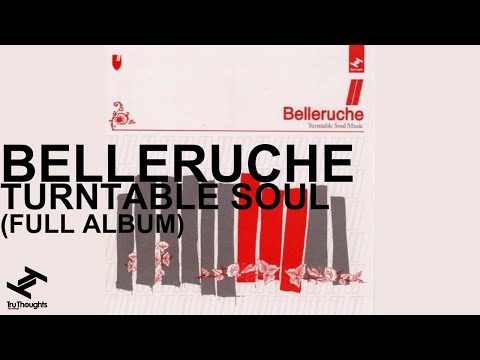 Belleruche - Turntable Soul (Full Album Stream)