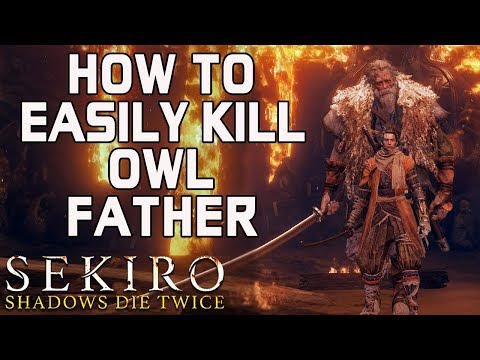 SEKIRO BOSS GUIDES - How To Easily Kill Owl Father Without Getting Hit!