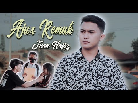 JUAN HAFIZ - AJUR REMUK (Official Music Video)