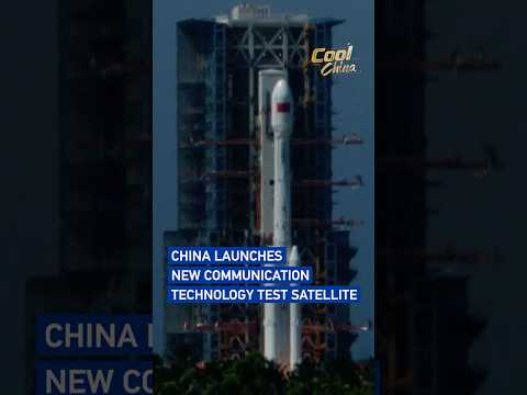 China launches new communication technology test satellite