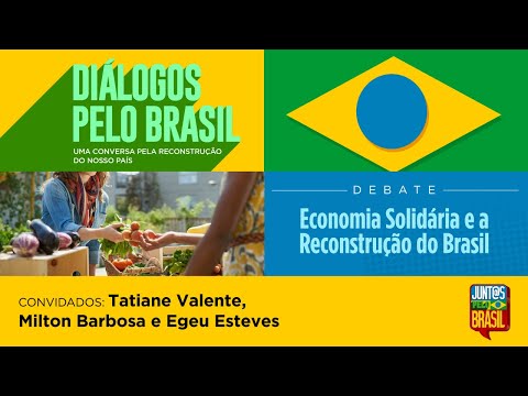 #aovivo | Economia Solidária e a Reconstrução do Brasil | Diálogos pelo Brasil