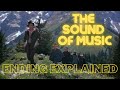 The Sound Of Music Ending Explained