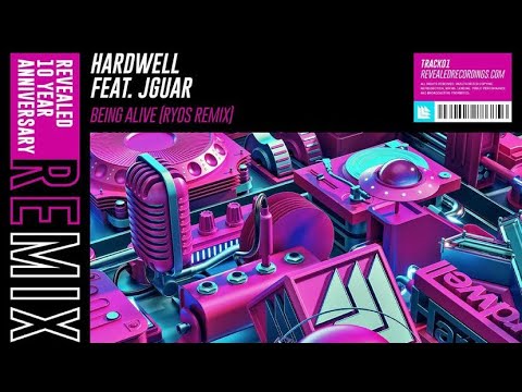 Hardwell (Feat. JGUAR) - Being Alive (Ryos Remix) [REVEALED]