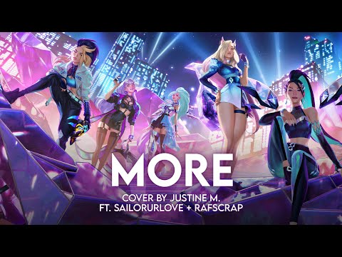 "MORE" by K/DA | Cover by Justine M. ft. @xx_Saile_xx +  @RafScrap