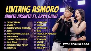 Download lagu LINTANG ASMORO FULL ALBUM 2023‼️SHINTA ARSINTA FT ARYA GALIH mp3