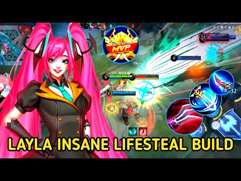 LAYLA INSANE LIFESTEAL BUILD 100% | BUILD TOP 1 GLOBAL LAYLA ~ MOBILE LEGENDS ⚡✨