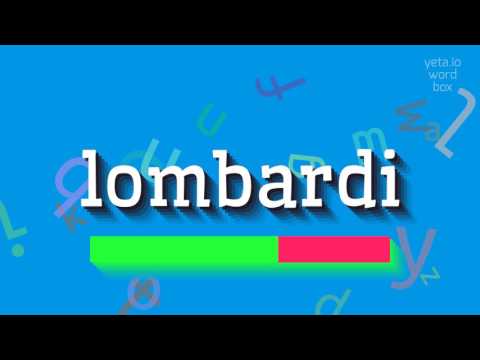 LOMBARDI - HOW TO PRONOUNCE LOMBARDI? #lombardi