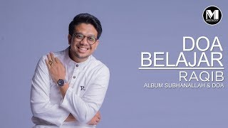 Download lagu Raqib - Doa Belajar mp3 Download lagu Raqib - Doa Belajar mp3