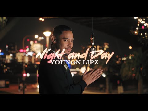 Youngn Lipz - Night And Day (Official Music Video)