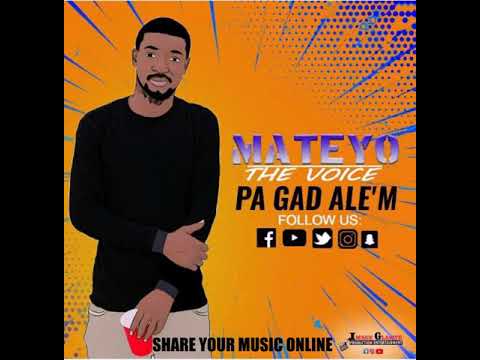 Pa Gad Ale'm (Official Audio) By Mateyo The Voice