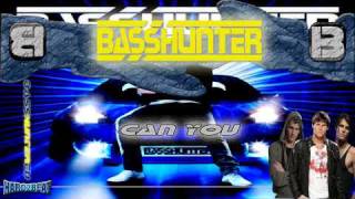 BassHunter - Can You (BASS GENERATION)