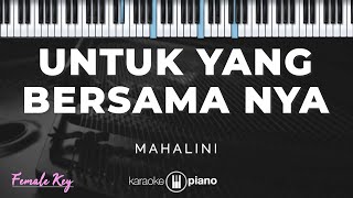 Download lagu Untuk Yang Bersama Nya - Mahalini | KARAOKE PIANO - FEMALE KEY mp3 Download lagu Untuk Yang Bersama Nya - Mahalini | KARAOKE PIANO - FEMALE KEY mp3