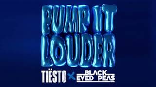 Tiësto &amp; Black Eyed Peas - Pump It Louder (Official Audio)