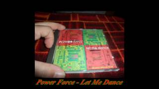 Power Force - Let Me Dance (F.B.H. Trance Remix)