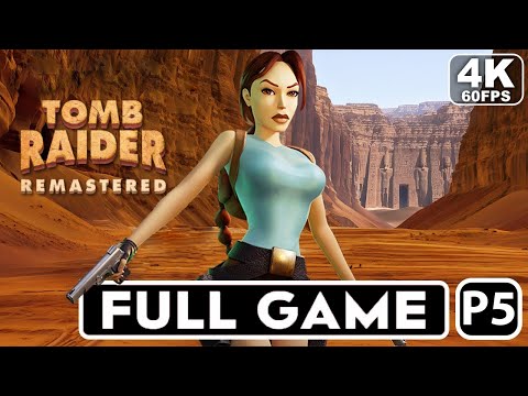 TOMB RAIDER 1 REMASTERED Gameplay Walkthrough FULL GAME LAST PART [4K 60FPS PC] - No Commentary