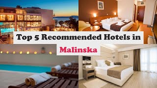 Top 5 Recommended Hotels In Malinska | Luxury Hotels In Malinska