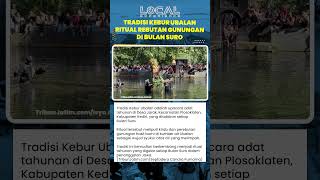 Kebur Ubalan, Tradisi Sakral Bulan Suro yang Dinanti Warga Kediri