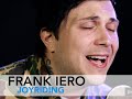 Frank Iero - Joyriding (PureVolume Sessions ...