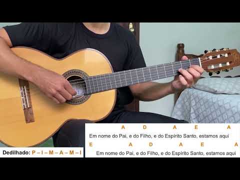 EM NOME DO PAI (Invocação da Santíssima Trindade) | como tocar no violão [letra e cifra]
