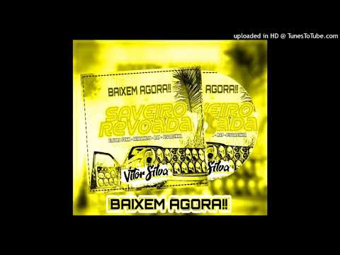 #06 CD SAVEIRO REVOADA - Eletro Funk 2021 -(DJ Vitor Silva)