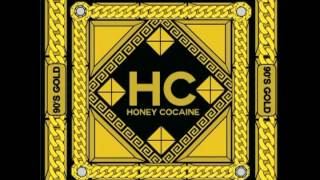Honey Cocaine - No Scrubs