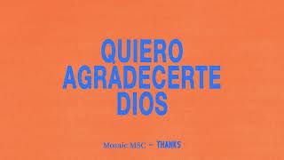 Quiero Agradecerte Dios