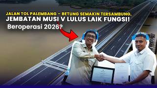 Download lagu TOP! PALEMBANG Toll Road Getting Closer to JAMBI, MUSI V Bridge Passes Safety Certification! mp3 Download lagu TOP! PALEMBANG Toll Road Getting Closer to JAMBI, MUSI V Bridge Passes Safety Certification! mp3