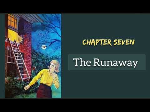 The Clue of the Tapping Heels // Chapter 7 // The Runaway