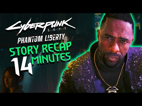 Cyberpunk 2077 Phantom Liberty Story Recap in 14 minutes