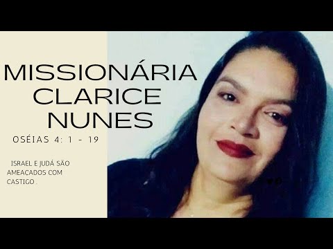 OSÉIAS 4 : 1 - 19 ISRAEL E JUDÁ SÃO AMEAÇADOS COM CASTIGO.