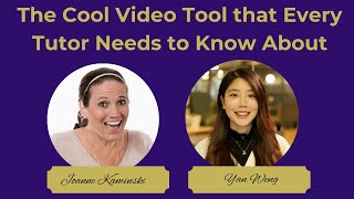 The Cool Video Tool that Every Tutor Needs to Know About