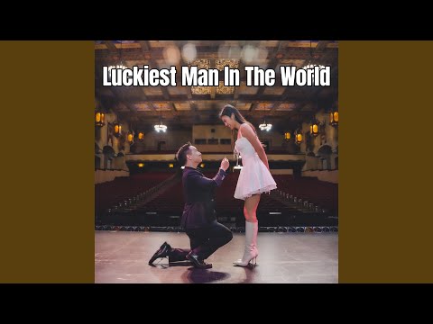 Luckiest Man in the World