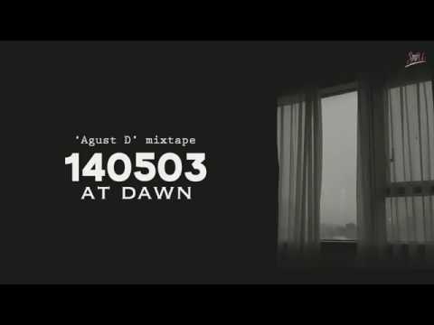 [VIETSUB + ENGSUB] Agust D '140503 at dawn (140503 새벽에)'