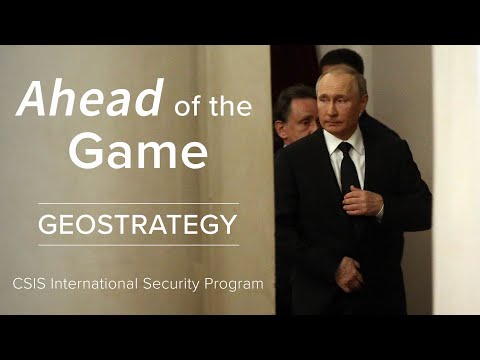 Ahead of the Game: Geostrategy