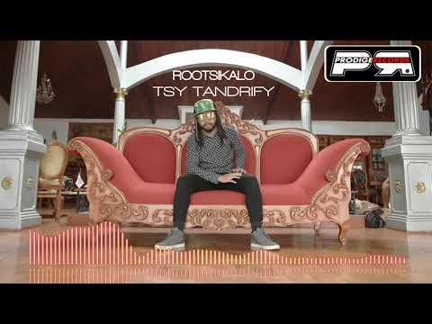 ROOTSIKALO - TSY TANDRIFY (AUDIO OFFICIEL) - PRODIGE RECORDS)