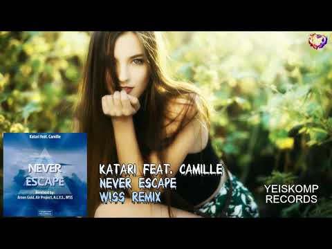 Katari feat. Camille - Never Escape (W!SS Remix) [Yeiskomp Records]