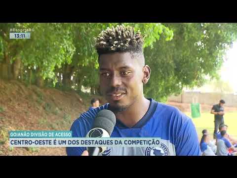 GOIANÃO DIVISÃO DE ACESSO: CENTRO OESTE É UMA DOS DESTAQUES DA COMPETIÇÃO