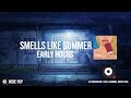 Early Hours-Smells Like Summer 