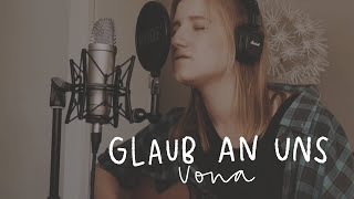 Glaub An Uns (Cover) - Vona | Sarah Ida