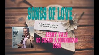 JERRY VALE - GO CHASE A MOONBEAM