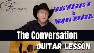 The Coversation - Hank Williams Jr - Waylon Jennings Guitar Lesson - Tutorial