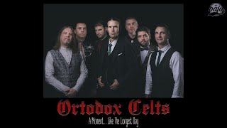 Orthodox Celts - A Moment... Like The Longest Day