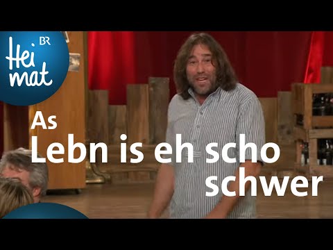 Roland Hefter: As Lebn is eh scho schwer | Brettl-Spitzen V | BR Heimat